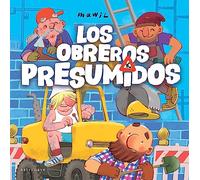 Los obreros presumidos – Sin colección – Norma Editorial