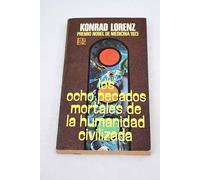 Los ocho pecados mortales de la humanidad civilizada