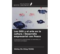Los ODS y el arte en la cultura / Desarrollo empresarial con Peace: Conectando la sostenibilidad, la creatividad y el crecimiento estratégico