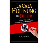 Los Oehler: La Casa Hoffnung: 1
