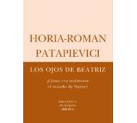 Los Ojos De Beatriz (¿como Era Realmente El Mundo De Dante?)
