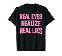 Los Ojos Reales se Dan Cuenta de mentiras Reales Conciencia Verdad Pensador crítico Camiseta