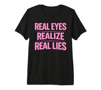 Los Ojos Reales se Dan Cuenta de mentiras Reales Conciencia Verdad Pensador crítico Camiseta Premium