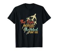 Los ojos son inútiles cuando la mente no puede ver | Chemtrails Theory Camiseta