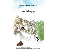Los Okupas: No sólo ocupan tu casa