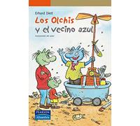 Los Olchis y el vecino azul (Serie Naranja)