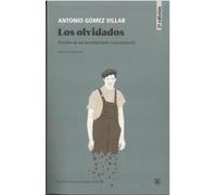 LOS OLVIDADOS 2ª EDICIÓN: Ficción de un proletariado reaccionario (Serie General Universitaria)