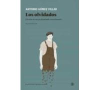 LOS OLVIDADOS: Ficción de un proletariado reaccionario: 1 (Serie General Universitaria)