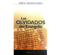 Los Olvidados Del Evangelio
