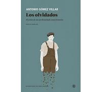 LOS OLVIDADOS: Ficción de un proletariado reaccionario: 1 (Serie General Universitaria)