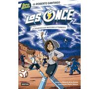 Los Once 9. La jugadora que invocaba la tormenta (Superhéroes Roberto Santiago)