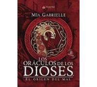 Los Oráculos De Los Dioses. El Origen Del Mal (ebook)