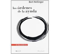 Los órdenes de la ayuda / The support orders: Un libro didáctico / A Didactic Book (Spanish Edition) by Bert Hellinger(2012-06-27)