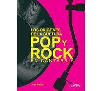 Los orígenes de la cultura pop y rock en Cantabria
