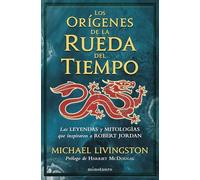 Los orígenes de La rueda del tiempo (Biblioteca Robert Jordan)