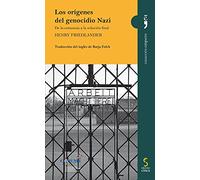 Los orígenes del genocidio Nazi: De la eutanasia a la solución final: 17 (Empero)