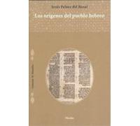 Los orígenes del pueblo hebreo | Jesús Peláez Del Rosal