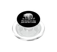 Los Osos también están Fuera de Paseo Senderismo Camping Naturaleza PopSockets PopGrip para MagSafe