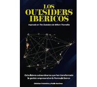 Los outsiders ibéricos: Ocho equipos directivos y el secreto de su éxito (ECONOMISTA)