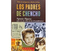 Los padres de Chencho : niños de posguerra, abuelos de hoy