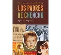 Los Padres De Chencho: Niños De Posguerra Abuelos De Hoy
