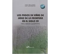 Los pagos de viñas de Jerez de la Frontera en el siglo XV