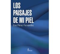 LOS PAISAJES DE MI PIEL