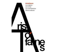 Los pájaros. Las ranas. Las asambleístas (El libro de bolsillo - Clásicos de Grecia y Roma)