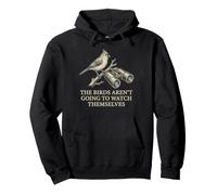 Los pájaros no se Van a Ver a sí mismos Birding Design Sudadera con Capucha