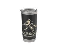 Los pájaros no se van a ver a sí mismos Birding Design Vaso térmico de acero inoxidable de doble pared