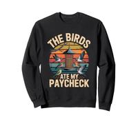 Los pájaros se comieron mi Cheque Divertido alimentador para observador de Aves Sudadera