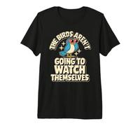 Los pájaros se Ven a sí mismos, Divertido Regalo para observadores de Aves y la Naturaleza Camiseta Premium