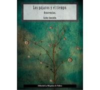 Los pájaros y el tiempo: Aforismos y ocurrencias