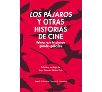 Los pájaros y otras historias de cine: Relatos que inspiraron grandes películas: 48 (Colección Escolar)