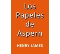 Los Papeles De Aspern (ebook)