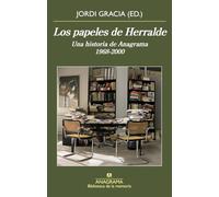 Los Papeles De Herralde: Una Historia De Anagrama 1968-2000