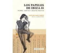 Los Papeles De Ibiza 35: Poemas Cuentos Y Ensayos Ineditos
