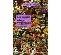 Los Papeles Salvajes - 3ª Edición: 1º ED. ESPAÑA/3ª ED. ARG: 5 (POESIA)