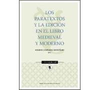 Los Paratextos Y La Edicion En El Libro Medieval Moderno