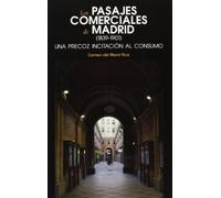 Los pasajes comerciales de Madrid (1839-1901): Una precoz incitación al consumo