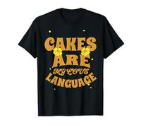 Los Pasteles Son mi lenguaje del Amor Humor Repostero Camiseta
