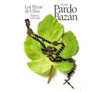 Los Pazos de Ulloa: 796 (El libro de bolsillo - Bibliotecas de autor - Biblioteca Pardo Bazán)