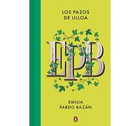 Los pazos de Ulloa (edición especial en tapa dura) (Ediciones Conmemorativas)
