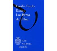 Los pazos de Ulloa (Biblioteca RAE) (Biblioteca clásica RAE)