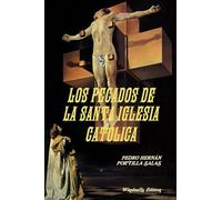 LOS PECADOS DE LA SANTA IGLESIA CATÓLICA