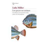 Los peces no existen: Una fábula contemporánea sobre cómo vivir sin etiquetas (Los Tres Mundos)
