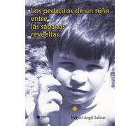 Los pedacitos de un niño entre las sábanas revueltas