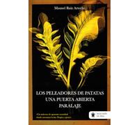 Los peleadores de patatas Una puerta abierta Paralaje. Última tragicomedia (Colección Teatro)
