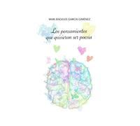 LOS PENSAMIENTOS QUE QUISIERON SER POESÍA