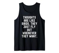 Los Pensamientos Son como pájaros Que vuelan Cuando Quieren Camiseta sin Mangas